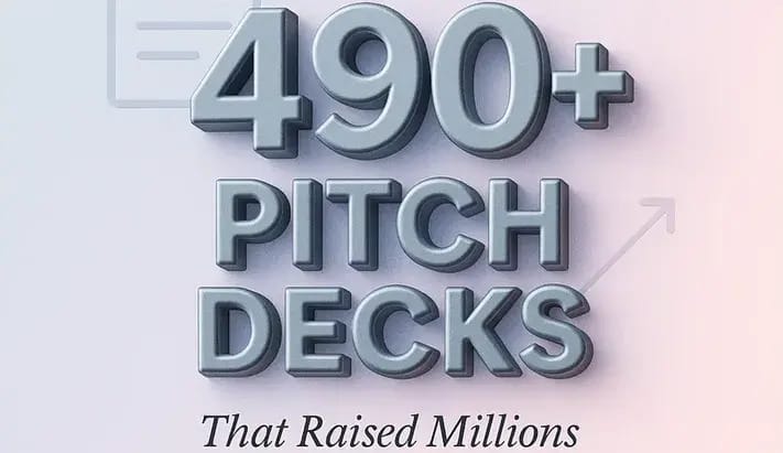 490+ Pitch Decks That Raised Millions