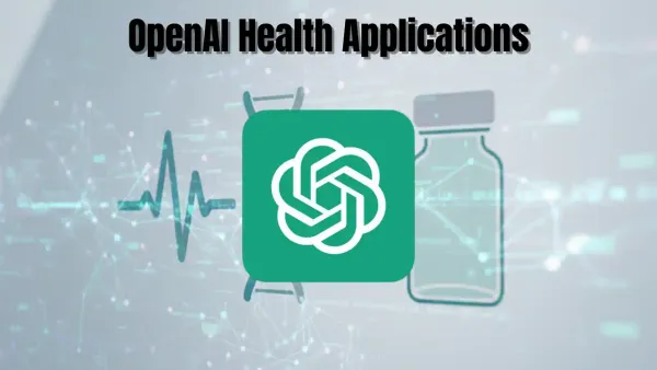 Is OpenAI Ready for Healthcare?