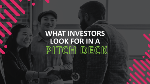 What Investors Look for in Pitch Decks—Learn from 50+ Real Success Stories!